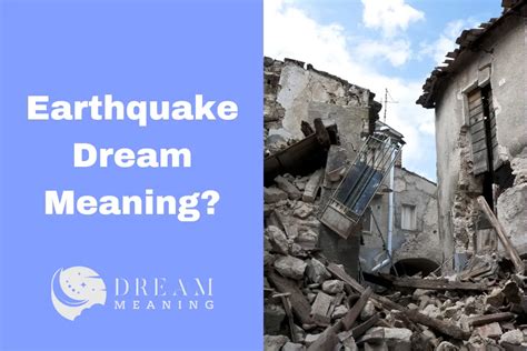 dreaming of earthquake meaning|Earthquake Dream Meaning: Interpreting Inner Turmoil.